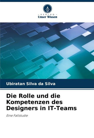 Die Rolle und die Kompetenzen des Designers in IT-Teams