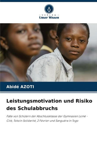 Leistungsmotivation und Risiko des Schulabbruchs