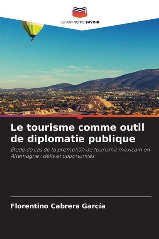 Le tourisme comme outil de diplomatie publique