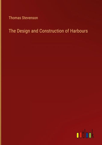 The Design and Construction of Harbours