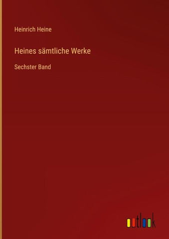 Heines sämtliche Werke
