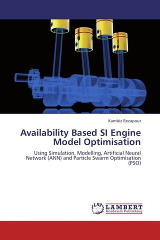 Availability Based SI Engine Model Optimisation