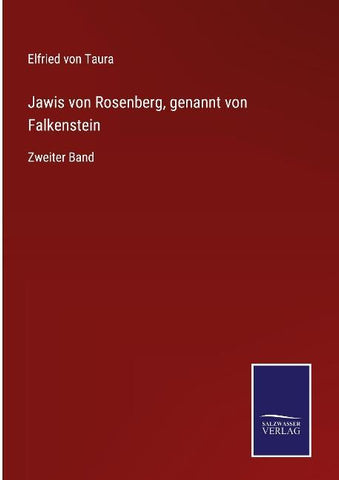 Jawis von Rosenberg, genannt von Falkenstein