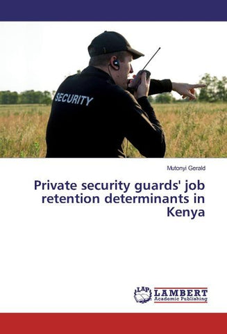 Private security guards' job retention determinants in Kenya