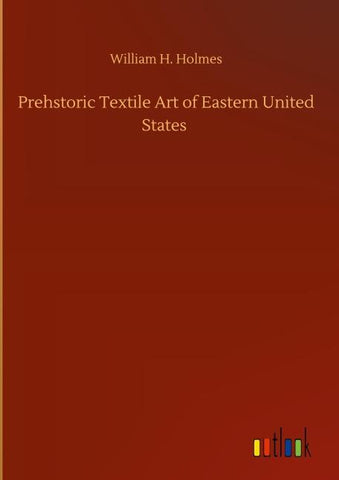 Prehstoric Textile Art of Eastern United States