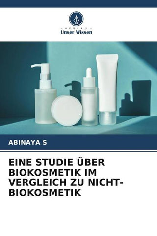 EINE STUDIE ÜBER BIOKOSMETIK IM VERGLEICH ZU NICHT-BIOKOSMETIK