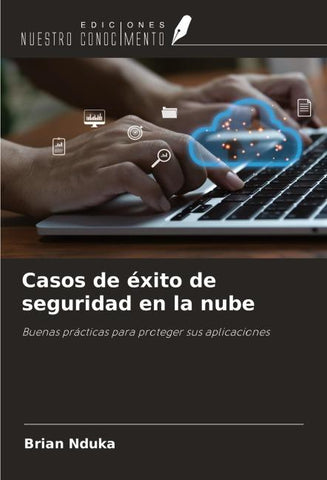 Casos de éxito de seguridad en la nube