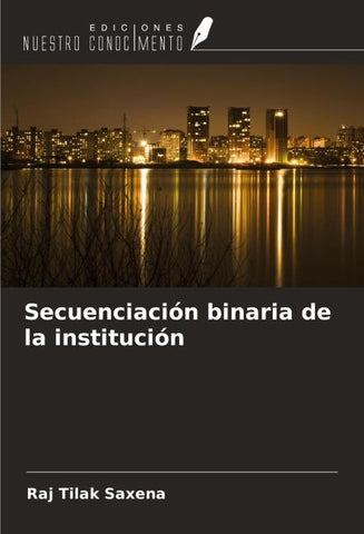 Secuenciación binaria de la institución
