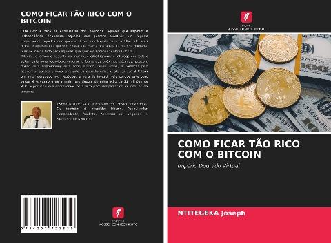 COMO FICAR TÃO RICO COM O BITCOIN
