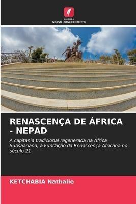 RENASCENÇA DE ÁFRICA - NEPAD