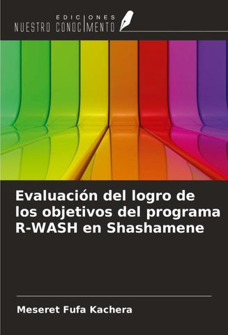Evaluación del logro de los objetivos del programa R-WASH en Shashamene