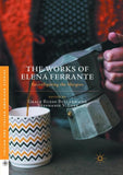 The Works of Elena Ferrante