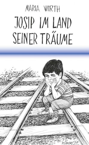 Josip im Land seiner Träume