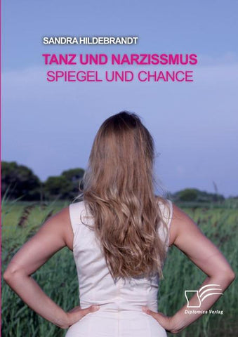 Tanz und Narzissmus. Spiegel und Chance