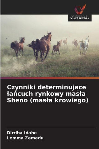 Czynniki determinuj¿ce ¿a¿cuch rynkowy mas¿a Sheno (mas¿a krowiego)