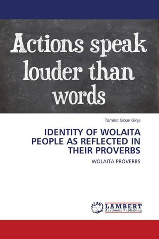 IDENTITY OF WOLAITA PEOPLE AS REFLECTED IN THEIR PROVERBS