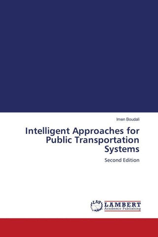 Intelligent Approaches for Public Transportation Systems