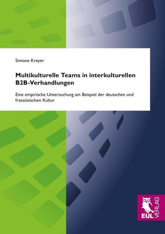 Multikulturelle Teams in interkulturellen B2B-Verhandlungen
