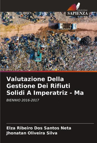Valutazione Della Gestione Dei Rifiuti Solidi A Imperatriz - Ma