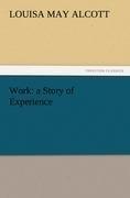 Work: a Story of Experience