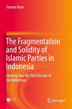 The Fragmentation and Solidity of Islamic Parties in Indonesia