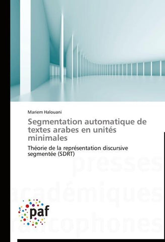 Segmentation automatique de textes arabes en unités minimales