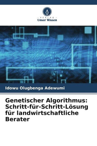 Genetischer Algorithmus: Schritt-für-Schritt-Lösung für landwirtschaftliche Berater