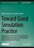 Toward Good Simulation Practice
