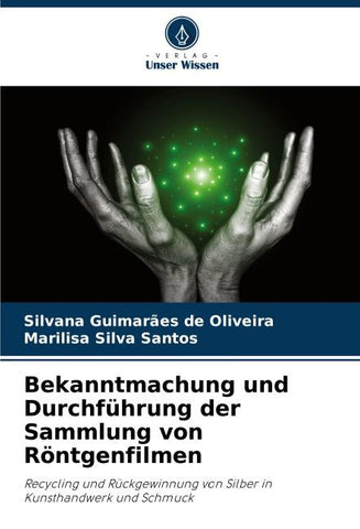 Bekanntmachung und Durchführung der Sammlung von Röntgenfilmen