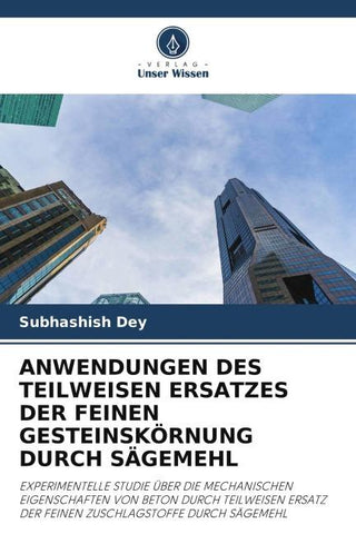 ANWENDUNGEN DES TEILWEISEN ERSATZES DER FEINEN GESTEINSKÖRNUNG DURCH SÄGEMEHL