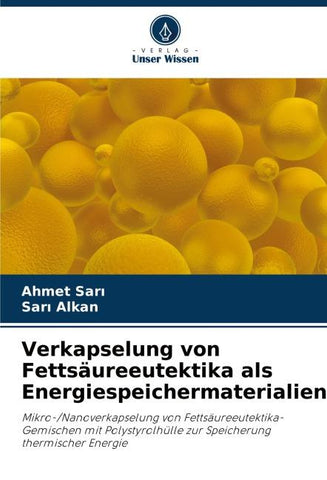 Verkapselung von Fettsäureeutektika als Energiespeichermaterialien