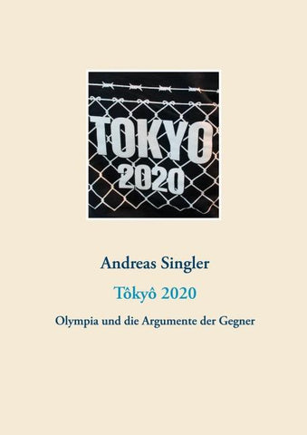 Tôkyô 2020: Olympia und die Argumente der Gegner
