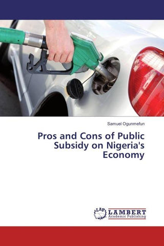 Pros and Cons of Public Subsidy on Nigeria's Economy