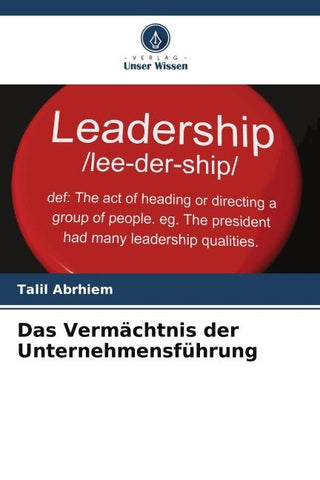 Das Vermächtnis der Unternehmensführung