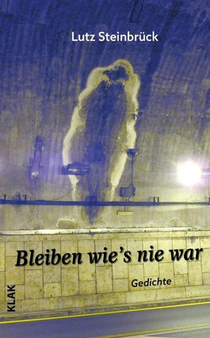 Bleiben wie’s nie war