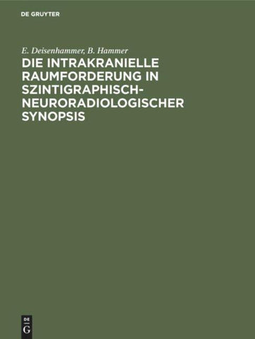 Die intrakranielle Raumforderung in szintigraphisch-neuroradiologischer Synopsis