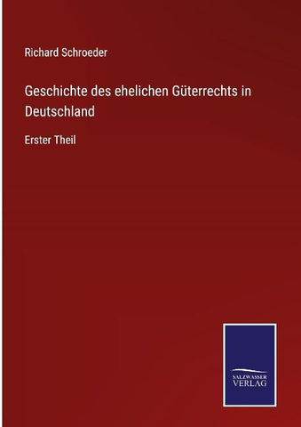 Geschichte des ehelichen Güterrechts in Deutschland