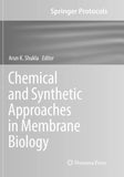 Chemical and Synthetic Approaches in Membrane Biology