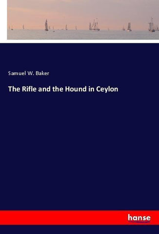 The Rifle and the Hound in Ceylon