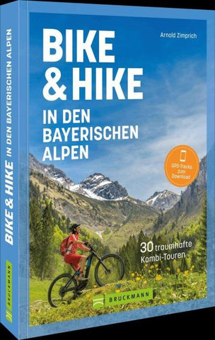 Bike & Hike in den bayerischen Alpen