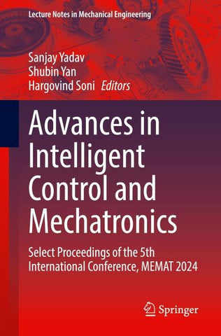 Advances in Intelligent Control and Mechatronics