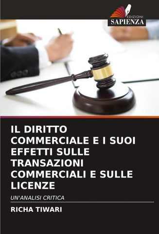 IL DIRITTO COMMERCIALE E I SUOI EFFETTI SULLE TRANSAZIONI COMMERCIALI E SULLE LICENZE