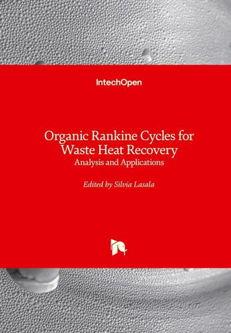 Organic Rankine Cycles for Waste Heat Recovery