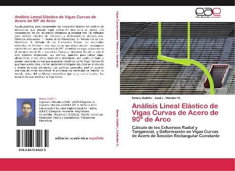 Análisis Lineal Elástico de Vigas Curvas de Acero de 90º de Arco