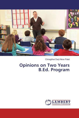 Opinions on Two Years B.Ed. Program