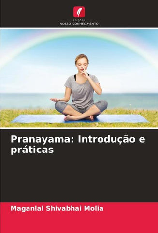 Pranayama: Introdução e práticas