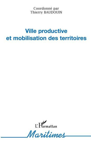 Ville productive et mobilisation des territoires