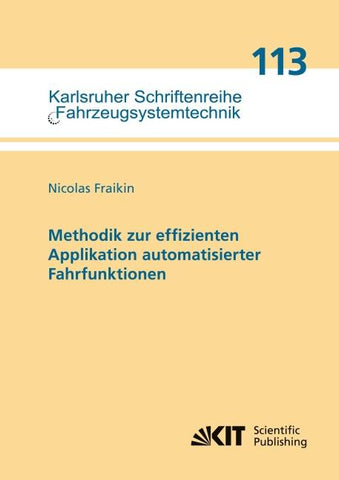 Methodik zur effizienten Applikation automatisierter Fahrfunktionen