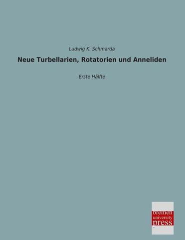Neue Turbellarien, Rotatorien und Anneliden