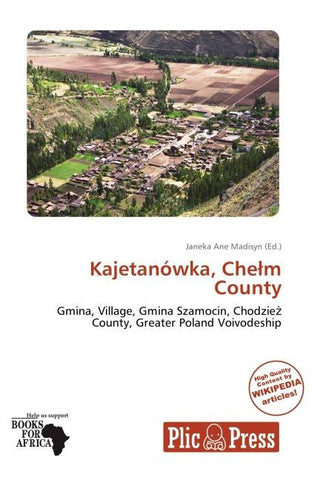 Kajetanówka, Che¿m County